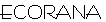 ECORANA