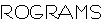 ROGRAMS